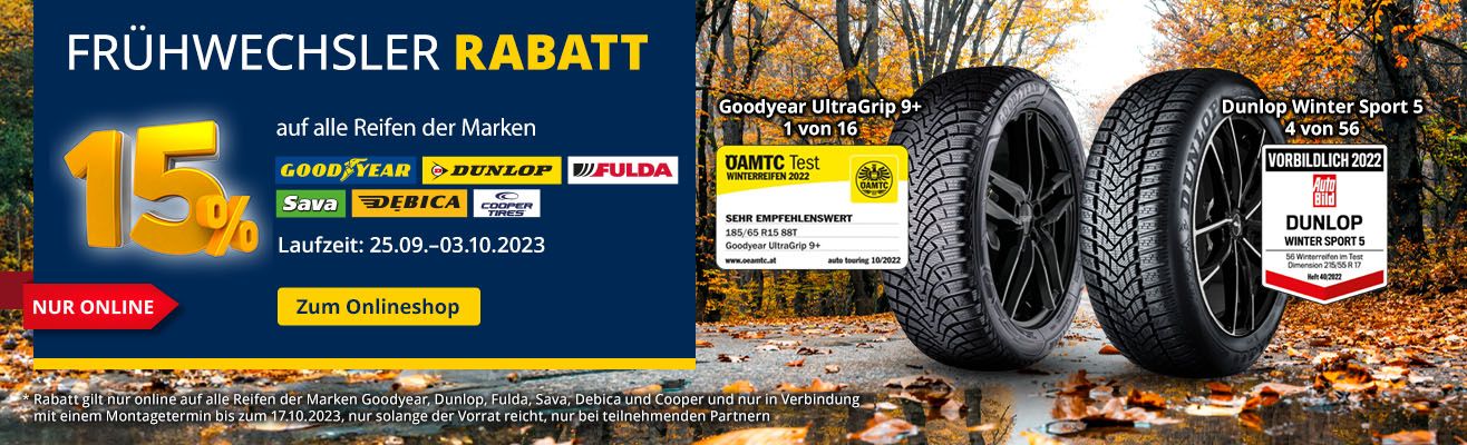 15% Rabatt auf alle Reifen der Marken Goodyear, Dunlop, Fulda, Sava, Debica und Cooper